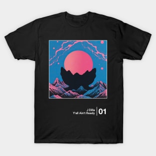 Y'All Ain't Ready - Minimalist Graphic Artwork Fan Design T-Shirt